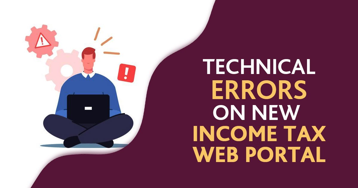 Technical Glitches in Income Tax Return Filing Portal: Comprehensive Details